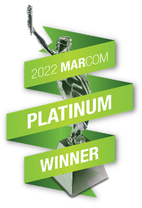 2022 MarCom Awards - Platinum 2022 MarCom Awards - Platinum